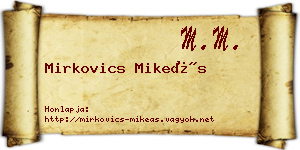 Mirkovics Mikeás névjegykártya